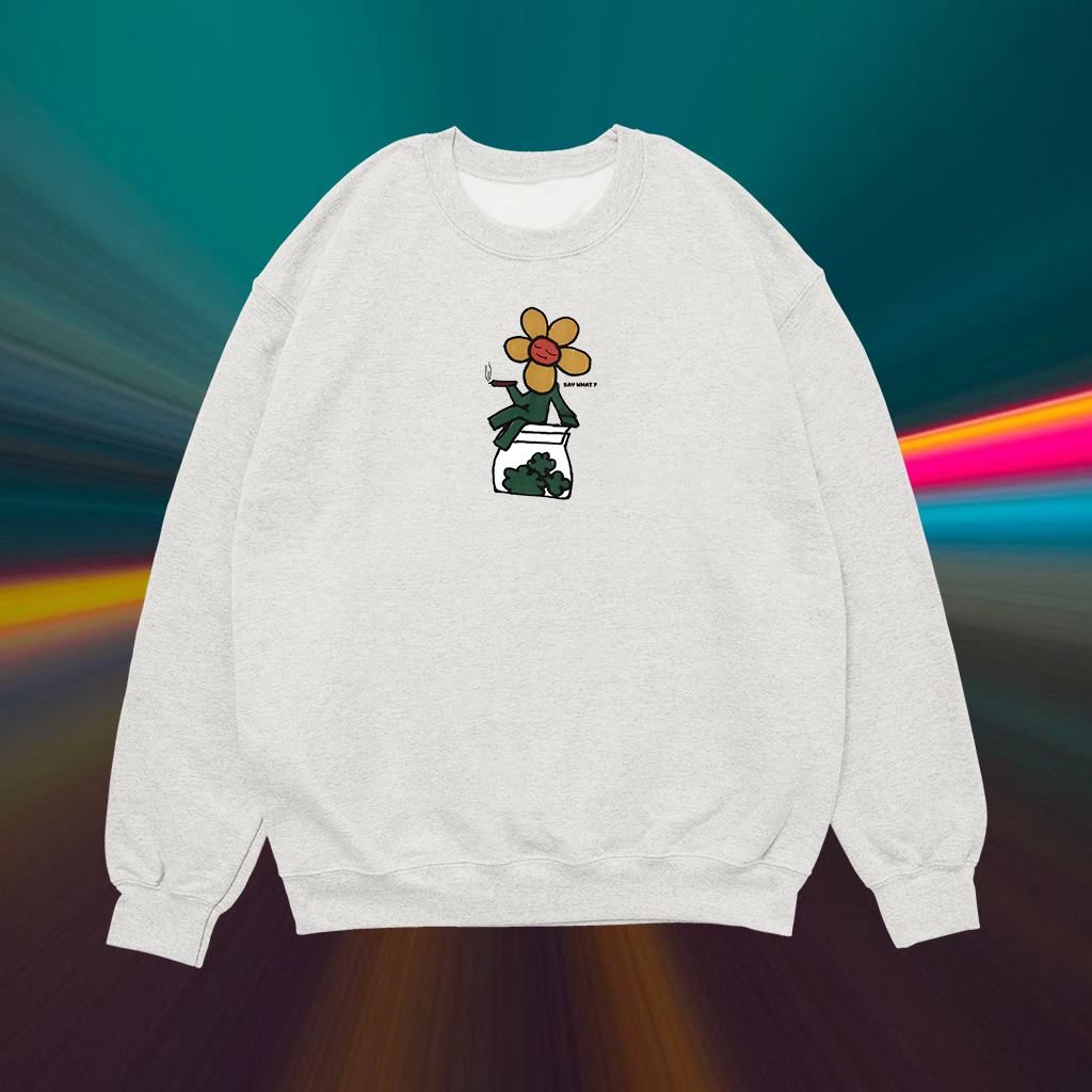 "Say What" Unisex Sweatshirt