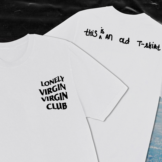 "Lonely virgin Virgin club"(Unisex) Oversized T