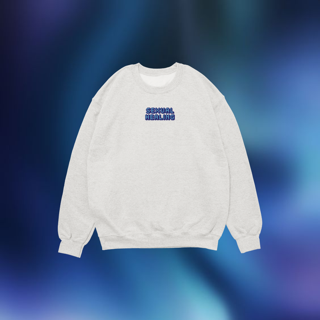 "Sexual Healing" Unisex Sweatshirt