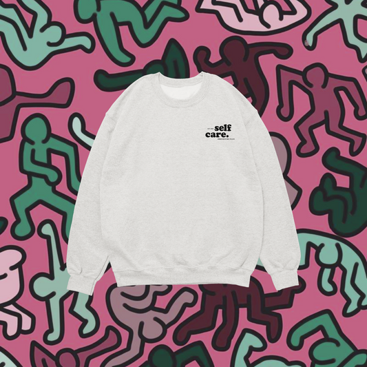 'Self Care' Unisex Sweatshirt
