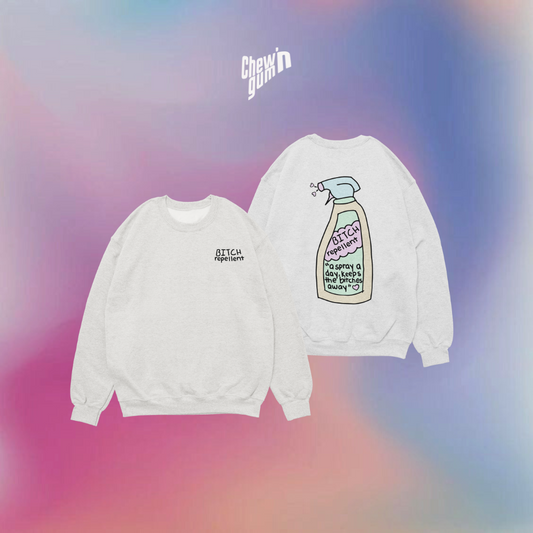 'Bitch Repelent' Unisex Sweatshirt