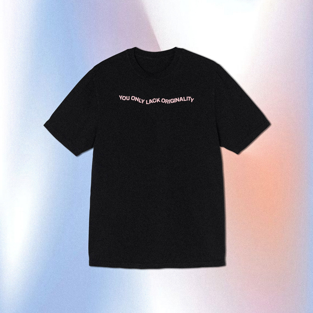 "You Only Lack Originality" (Unisex) Oversized T