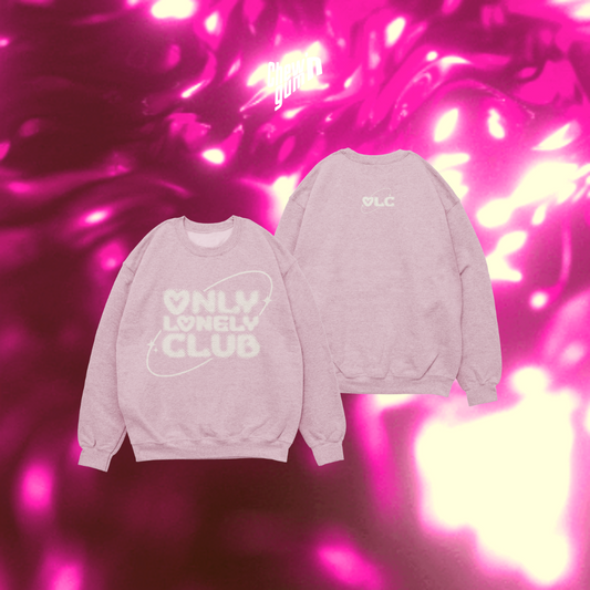 "ONLY LONELY CLUB" Unisex Sweatshirt