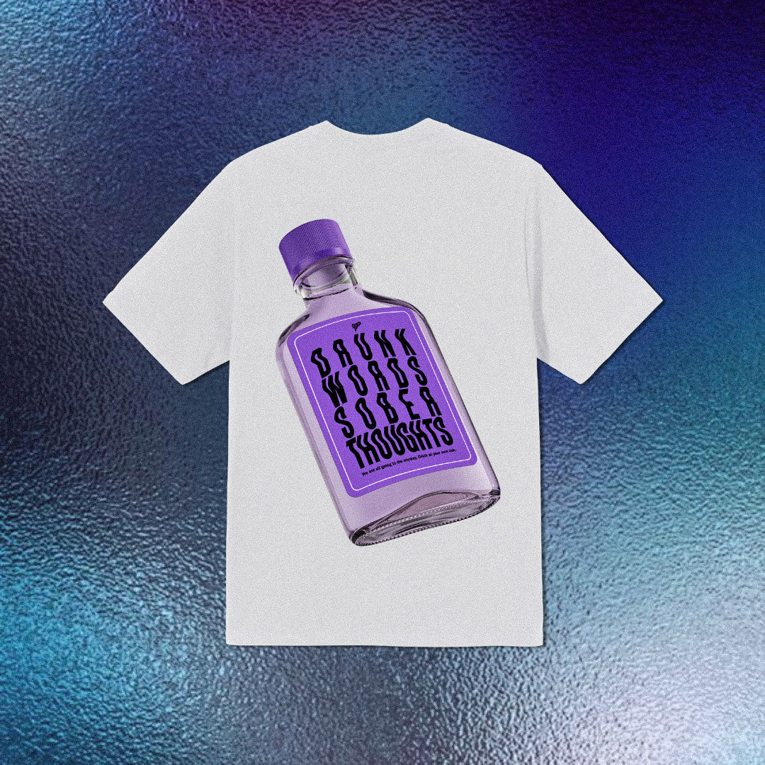 "Drunk Words Sober Thoughts"(Unisex) Oversized T