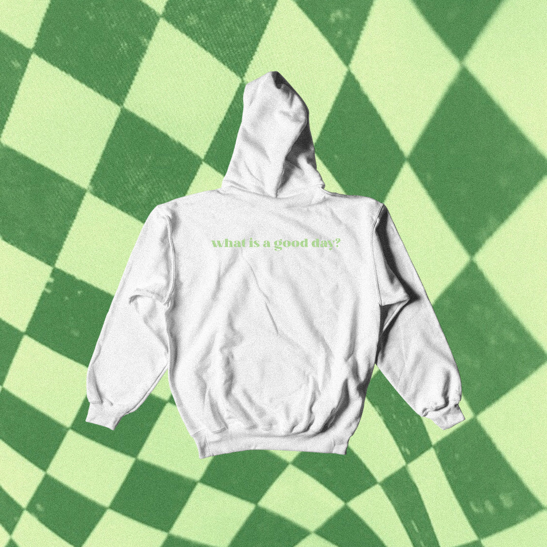 "What is a good day" (Unisex) Hoodie