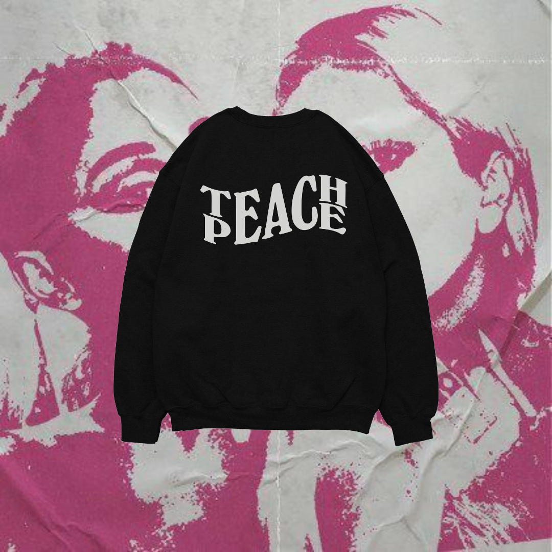 'Teach Peace' Unisex Sweatshirt