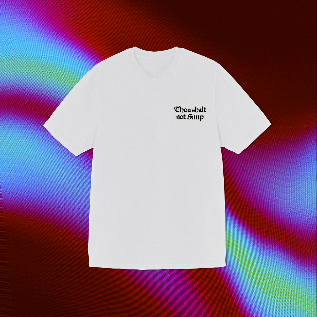 "Thou shalt not simp"(Unisex) Oversized T