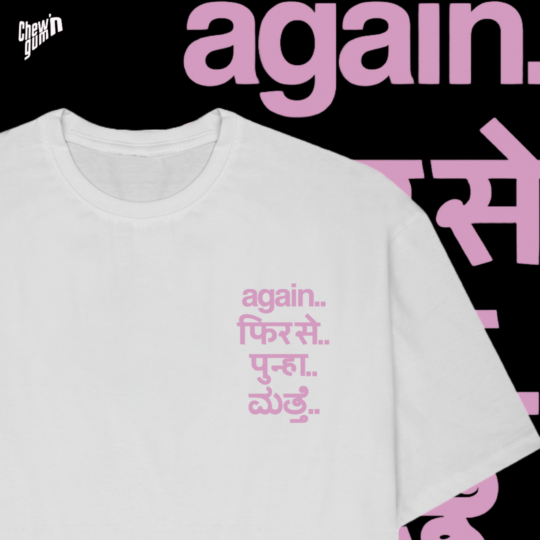 "Again..." (Unisex) Oversized T