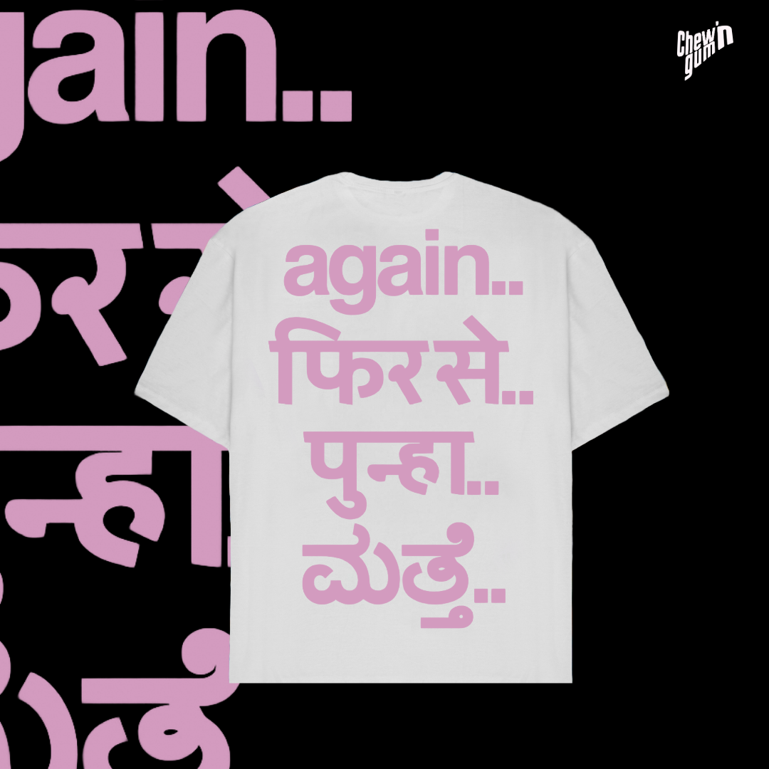 "Again..." (Unisex) Oversized T