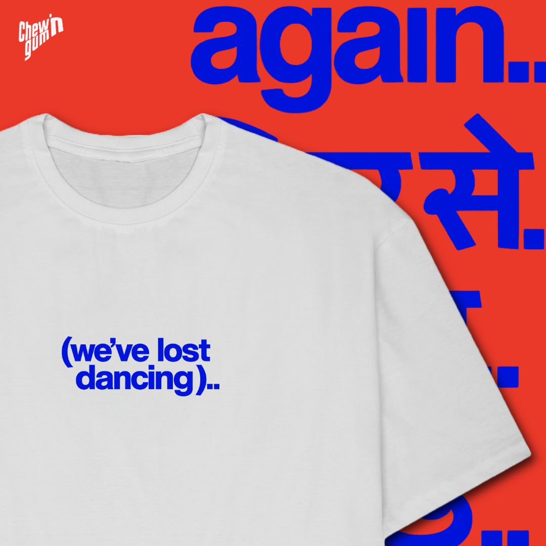"(we’ve lost dancing)"(Unisex) Oversized T