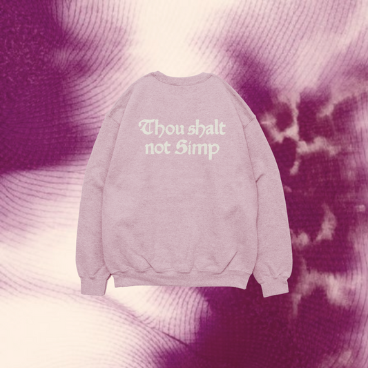 'Thou shalt not simp' Unisex Sweatshirt