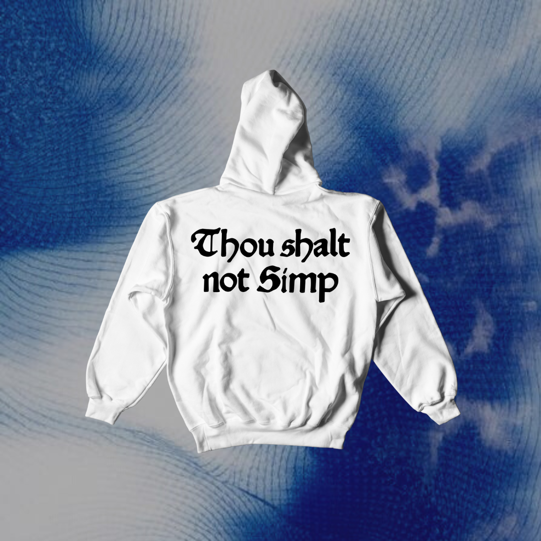 "THOU SHALT NOT SIMP" (Unisex) Hoodie