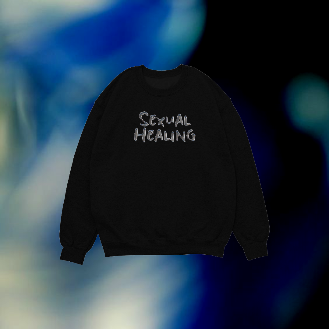 "Sexual Healing" Unisex Sweatshirt