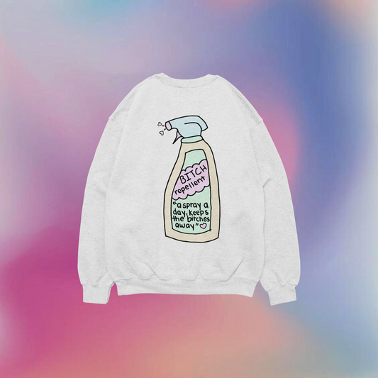 'Bitch Repelent' Unisex Sweatshirt