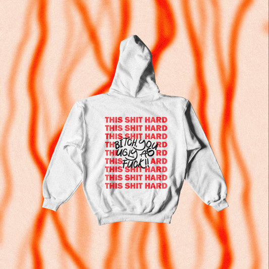 "This shit hard" (Unisex) Hoodie