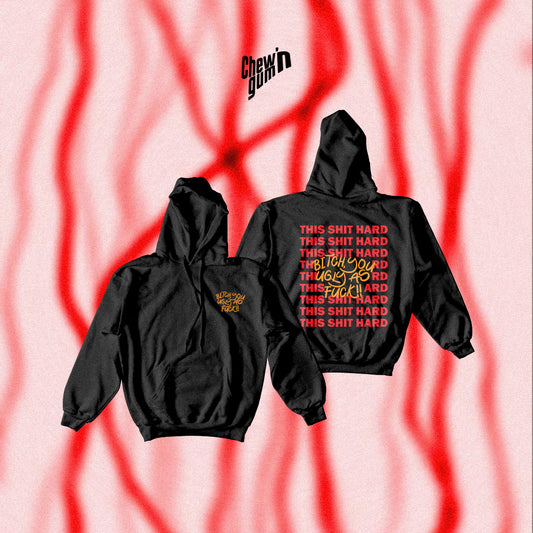 "This shit hard" (Unisex) Hoodie