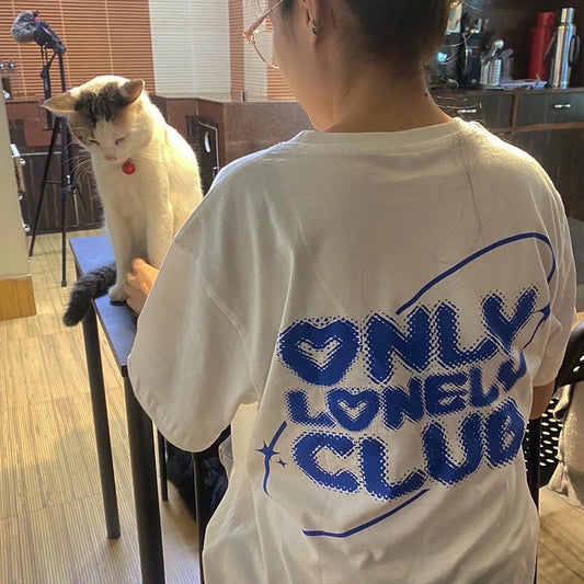 "ONLY LONELY CLUB "(Unisex) Oversized T