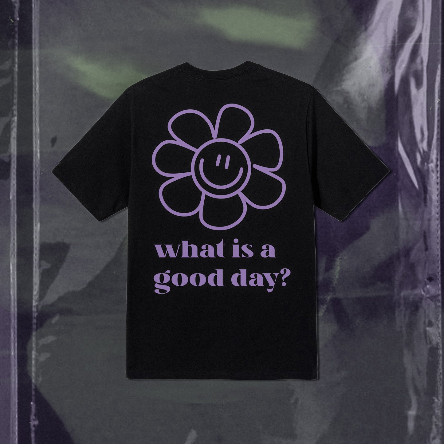 "What is a good day?"(Unisex) Oversized T