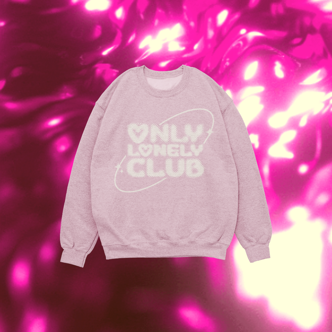 "ONLY LONELY CLUB" Unisex Sweatshirt