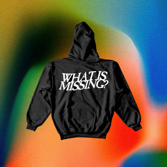 "What is missing?" (Unisex) Hoodie