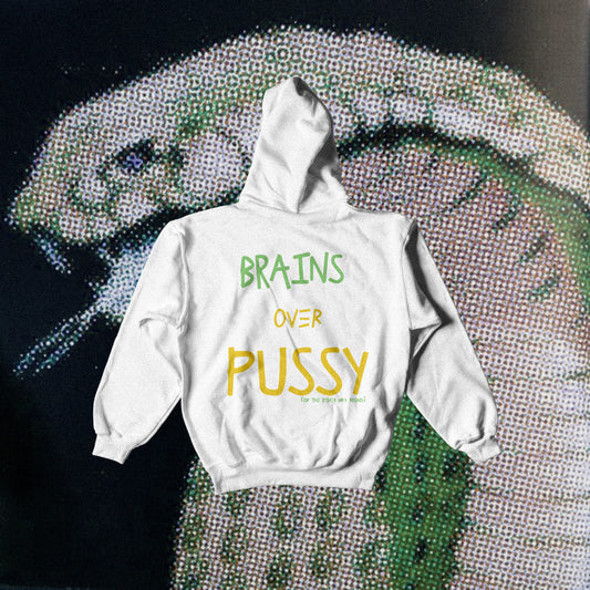 "Brains over Pussy" (Unisex) Hoodie