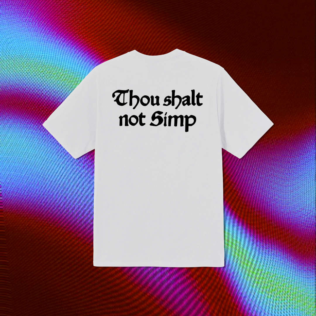 "Thou shalt not simp"(Unisex) Oversized T