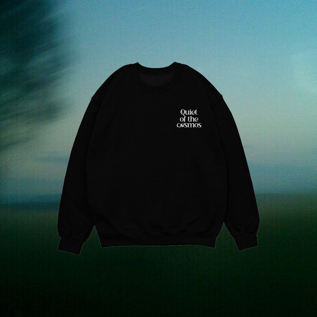 'QUIET OF THE COSMOS' Unisex Sweatshirt